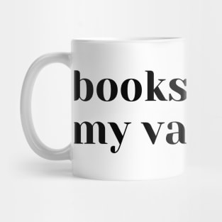 Books are my valentine Mug